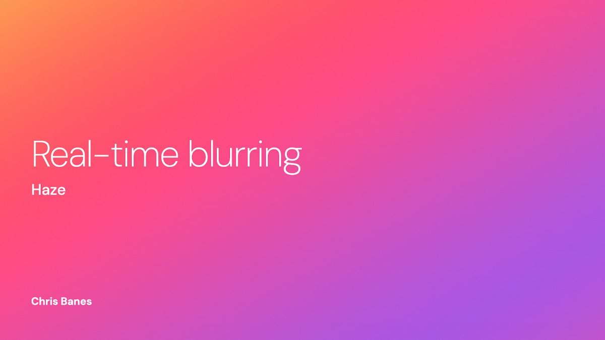 Haze - Real time background blurring